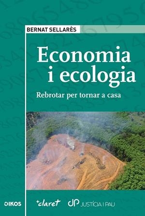 ECONOMIA I ECOLOGIA | 9788491364054 | SELLARÈS, BERNAT | Llibreria La Gralla | Librería online de Granollers