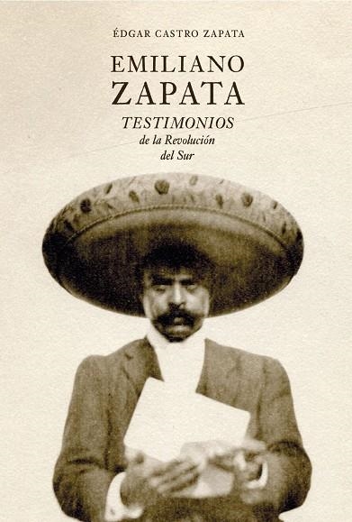 EMILIANO ZAPATA | 9788412713602 | CASTRO ZAPATA, ÉDGAR | Llibreria La Gralla | Llibreria online de Granollers