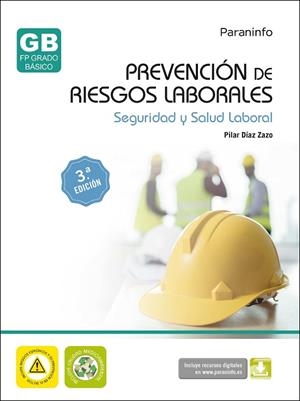 PREVENCIÓN DE RIESGOS LABORALES. SEGURIDAD Y SALUD LABORAL 3ª EDICIÓN | 9788428359863 | DIAZ ZAZO, MARÍA PILAR | Llibreria La Gralla | Llibreria online de Granollers