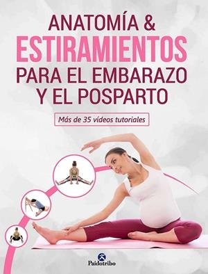 ANATOMÍA & ESTIRAMIENTOS PARA EL EMBARAZO Y EL POSPARTO | 9788499107493 | PATIÑO COLL, MIREIA | Llibreria La Gralla | Librería online de Granollers