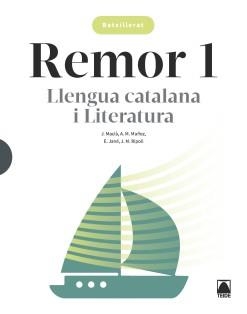 REMOR. LLENGUA CATALANA I LITERATURA 1 BATXILLERAT | 9788430754502 | MACIÀ GUILÀ, JAUME / MUÑOZ MORATA, ANNA MARIA / JANÉ GOSET, ELISABET / RIPOLL PEÑA, JOSEP MARIA | Llibreria La Gralla | Librería online de Granollers