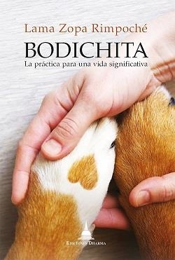 BODICHITA | 9788412603620 | ZOPA RIMPOCHÉ, LAMA | Llibreria La Gralla | Librería online de Granollers