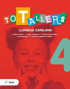 TOT TALLERS LLENGUA 4 | 9788441234697 | TORO I LIENAS, LARA | Llibreria La Gralla | Llibreria online de Granollers