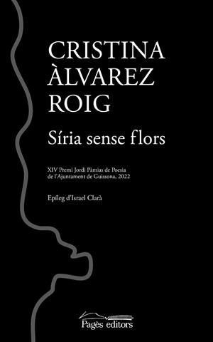 SÍRIA SENSE FLORS | 9788413034775 | ÀLVAREZ ROIG, CRISTINA | Llibreria La Gralla | Llibreria online de Granollers