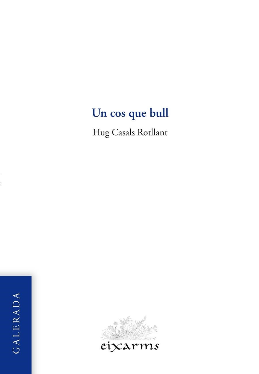 UN COS QUE BULL | 9788412488050 | CASALS ROTLLANT, HUG | Llibreria La Gralla | Llibreria online de Granollers