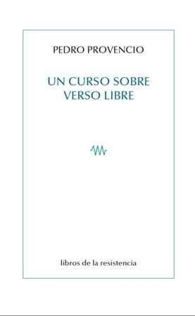 UN CURSO SOBRE VERSO LIBRE | 9788415766308 | PROVENCIO, PEDRO | Llibreria La Gralla | Librería online de Granollers