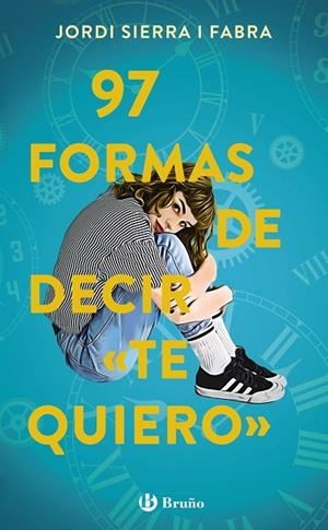 97 FORMAS DE DECIR "TE QUIERO" | 9788469666319 | SIERRA I FABRA, JORDI | Llibreria La Gralla | Librería online de Granollers