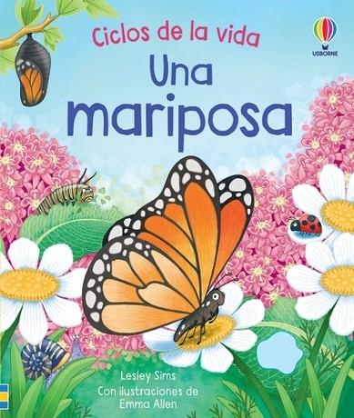 UNA MARIPOSA CICLOS DE LA VIDA | 9781805311485 | SIMS, LESLEY | Llibreria La Gralla | Llibreria online de Granollers