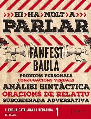 LLENGUA CATALANA I LITERATURA 1R BATXILLERAT LA FANFEST | 9788447947737 | ARTIGAS COMAPOSADA, TON / BAYOT I FUERTES, ALBERT / BERMÚDEZ CATALÀ, KAREN / PRAT FABREGAT, JAUME / | Llibreria La Gralla | Llibreria online de Granollers