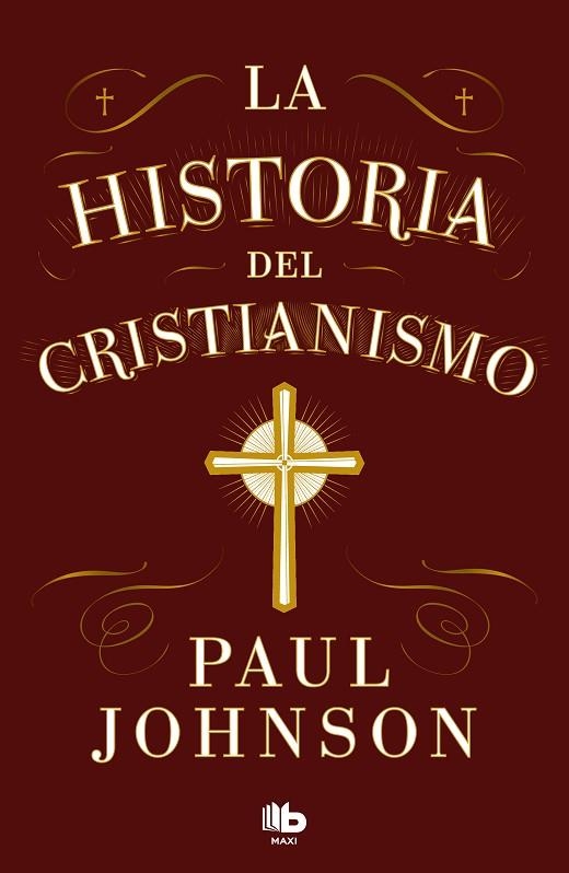 HISTORIA DEL CRISTIANISMO, LA | 9788413147673 | JOHNSON, PAUL | Llibreria La Gralla | Librería online de Granollers