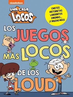 UNA CASA DE LOCOS. ACTIVIDADES - LOS JUEGOS MÁS LOCOS DE LOS LOUD | 9788448865825 | VVAA | Llibreria La Gralla | Llibreria online de Granollers