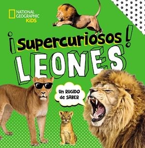 ¡SUPERCURIOSOS!:LEONES | 9788482988597 | MARKARIAN, MARGIE | Llibreria La Gralla | Librería online de Granollers