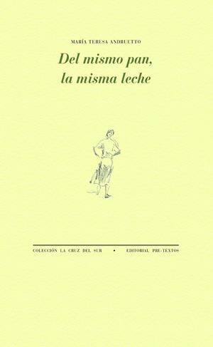 DEL MISMO PAN, LA MISMA LECHE | 9788419633361 | ANDRUETTO, MARÍA TERESA | Llibreria La Gralla | Llibreria online de Granollers