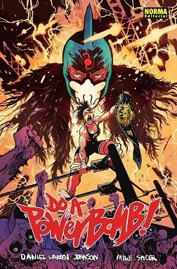 DO A POWERBOMB! | 9788467963106 | WARREN JOHNSON, DANIEL ;  SPICER, MIKE | Llibreria La Gralla | Librería online de Granollers
