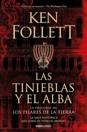TINIEBLAS Y EL ALBA, LAS  (LA PRECUELA DE LOS PILARES DE LA TIERRA) | 9788466373098 | FOLLETT, KEN | Llibreria La Gralla | Llibreria online de Granollers