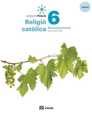 RELIGIÓ CATÒLICA 6 PRIM POLARIS LOMLOE | 9788421872352 | FABREGAT TORRENTS, LLUÍS | Llibreria La Gralla | Llibreria online de Granollers