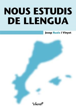 NOUS ESTUDIS DE LLENGUA | 9788491364719 | RUAIX I VINYET, JOSEP | Llibreria La Gralla | Librería online de Granollers