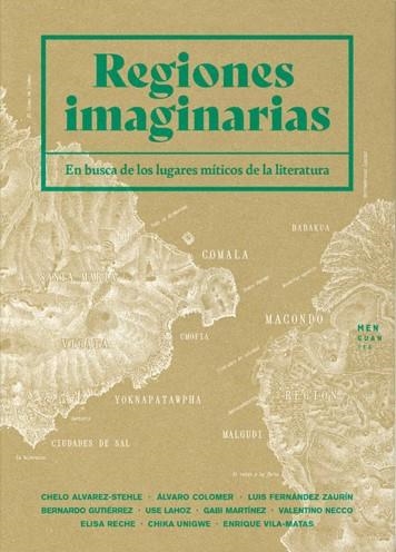 REGIONES IMAGINARIAS | 9788412433920 | VILA-MATAS, ENRIQUE / MARTÍNEZ, GABI / LAHOZ, USE / UNIGWE, CHIKA / ÁLVAREZ-STEHLE, CHELO / COLOMER, | Llibreria La Gralla | Llibreria online de Granollers