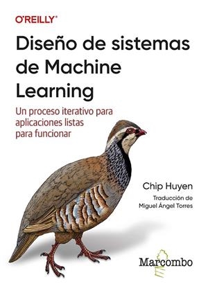 DISEÑO DE SISTEMAS DE MACHINE LEARNING | 9788426736956 | HUYEN, CHIP | Llibreria La Gralla | Librería online de Granollers