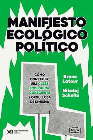 MANIFIESTO ECOLÓGICO POLÍTICO | 9788432320620 | LATOUR, BRUNO SCHULTZ, NIKOLAI | Llibreria La Gralla | Llibreria online de Granollers