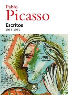 ESCRITOS. 1935-1959 | 9788446053507 | RUIZ PICASSO, PABLO | Llibreria La Gralla | Llibreria online de Granollers