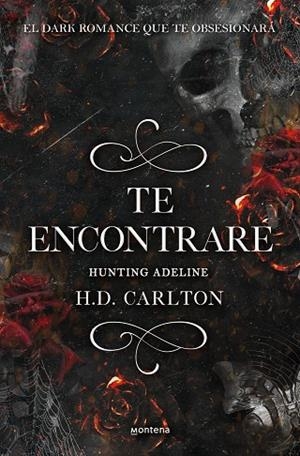 TE ENCONTRARÉ (HAUNTING ADELINE 2) | 9788418483912 | CARLTON, H.D. | Llibreria La Gralla | Librería online de Granollers