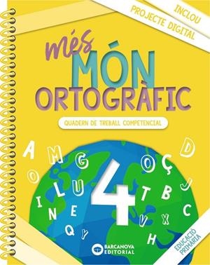 MÉS MÓN ORTOGRÀFIC 4 | 9788448957346 | CAMPS, MONTSERRAT / BOTA, MONTSERRAT | Llibreria La Gralla | Llibreria online de Granollers