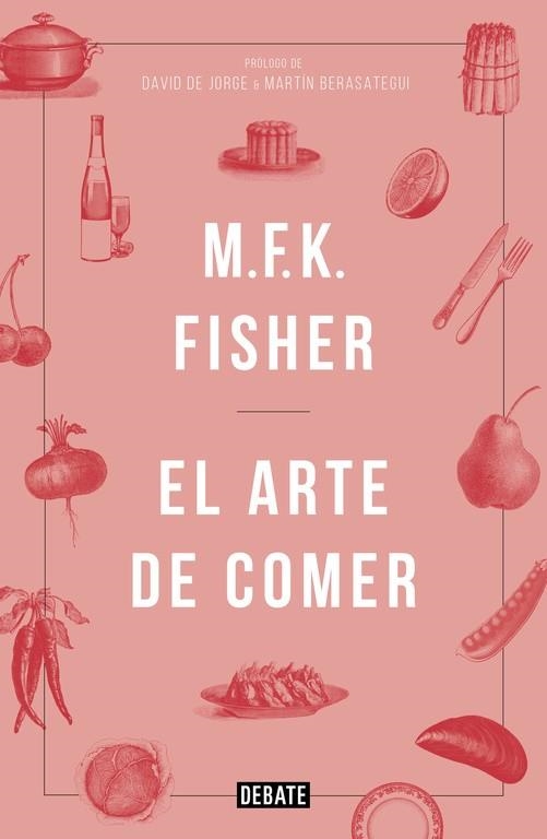 ARTE DE COMER, EL | 9788419951113 | FISHER, MFK | Llibreria La Gralla | Librería online de Granollers