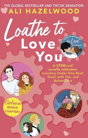 LOATHE TO LOVE YOU | 9781408726778 | HAZELWOOD, ALI | Llibreria La Gralla | Librería online de Granollers