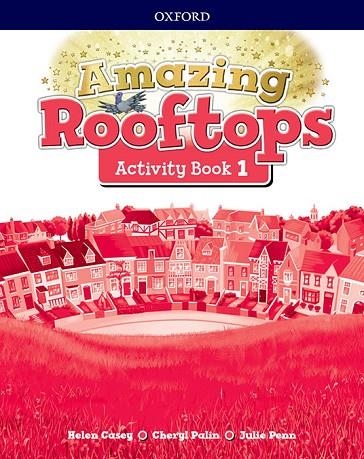 AMAZING ROOFTOPS 1. ACTIVITY BOOK | 9780194167147 | CASEY, HELEN / PALIN, CHERYL / PENN, JULIE | Llibreria La Gralla | Llibreria online de Granollers