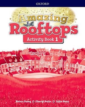 AMAZING ROOFTOPS 1. ACTIVITY BOOK | 9780194167147 | CASEY, HELEN / PALIN, CHERYL / PENN, JULIE | Llibreria La Gralla | Llibreria online de Granollers
