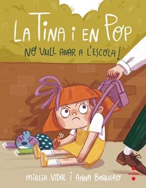 NO VULL ANAR A L'ESCOLA! | 9788466154048 | VIDAL SAENZ, MIREIA | Llibreria La Gralla | Librería online de Granollers