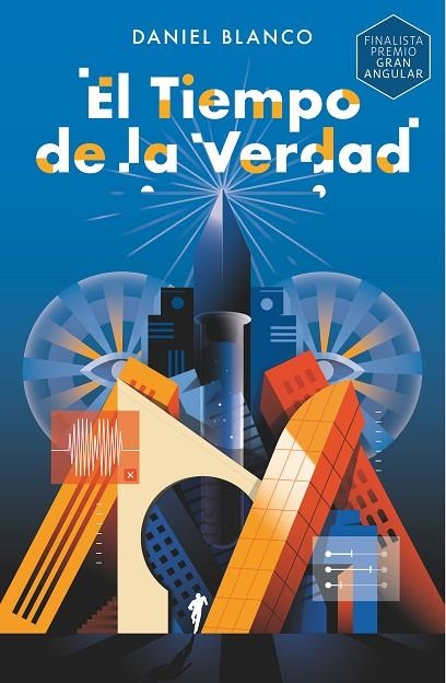 TIEMPO DE LA VERDAD, EL | 9788419099358 | BLANCO, DANIEL | Llibreria La Gralla | Llibreria online de Granollers