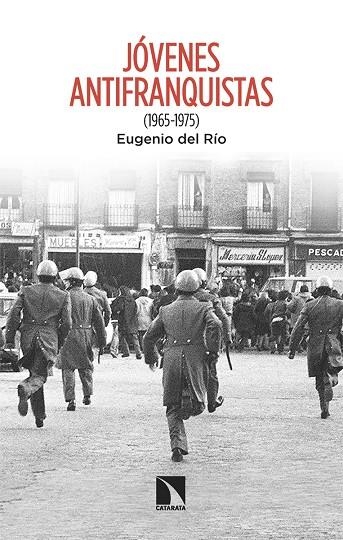 JÓVENES ANTIFRANQUISTAS | 9788413527932 | DEL RÍO, EUGENIO | Llibreria La Gralla | Librería online de Granollers