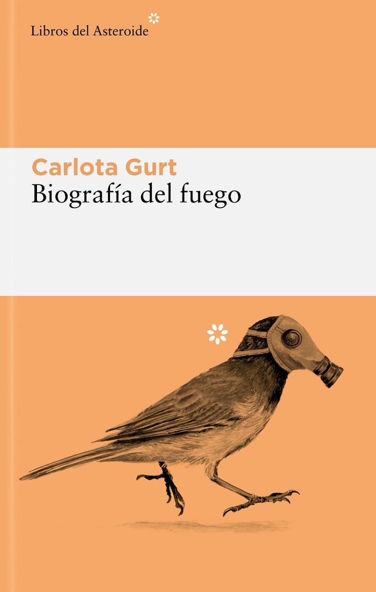 BIOGRAFÍA DEL FUEGO | 9788419089625 | GURT, CARLOTA | Llibreria La Gralla | Llibreria online de Granollers