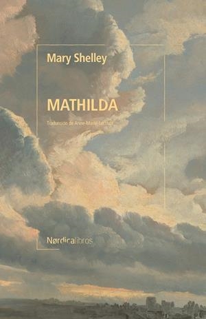 MATHILDA | 9788419735737 | SHELLEY, MARY | Llibreria La Gralla | Librería online de Granollers