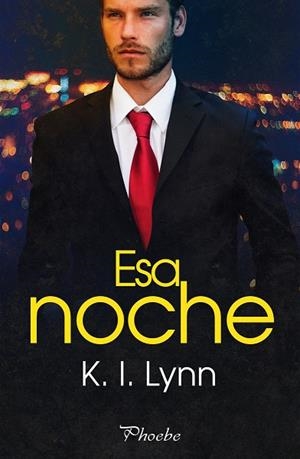 ESA NOCHE | 9788419301864 | LYNN, K. I. | Llibreria La Gralla | Librería online de Granollers