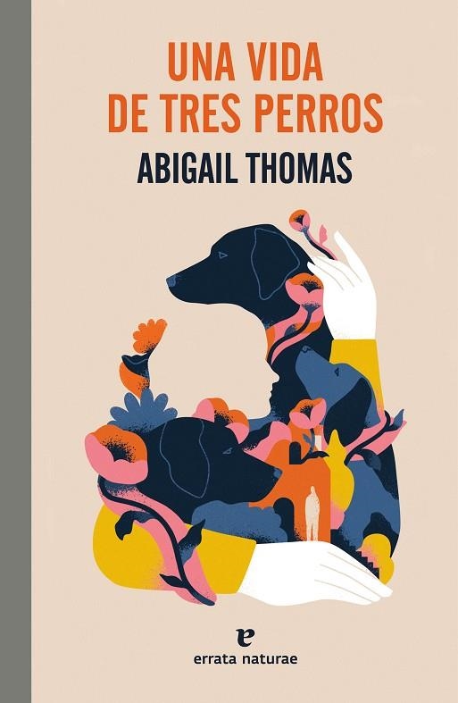 UNA VIDA DE TRES PERROS | 9788419158468 | THOMAS, ABIGAIL | Llibreria La Gralla | Librería online de Granollers
