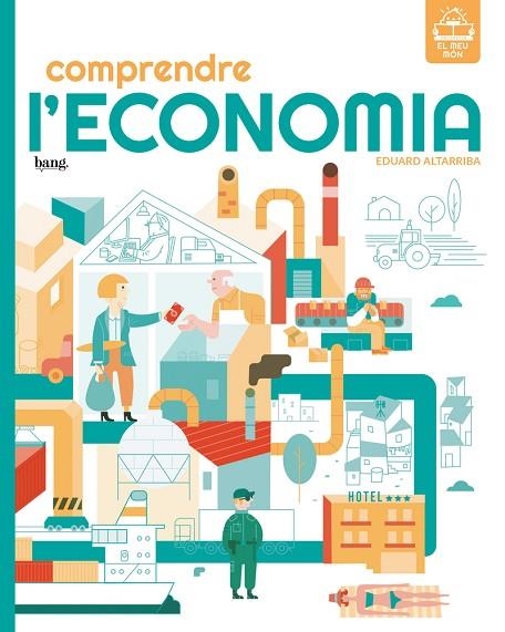 COMPRENDRE L'ECONOMIA (CAT) | 9788418101632 | ALTARRIBA, EDUARD | Llibreria La Gralla | Llibreria online de Granollers