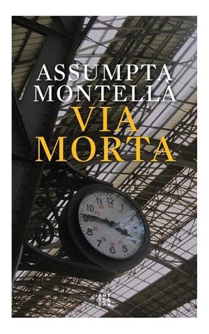 VIA MORTA | 9788417918996 | MONTELLÀ, ASSUMPTA | Llibreria La Gralla | Librería online de Granollers