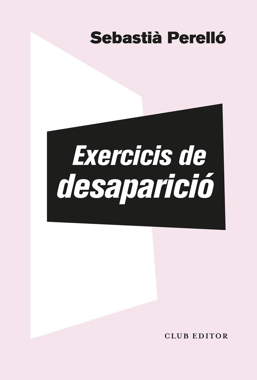 EXERCICIS DE DESPARICIÓ | 9788473294102 | PERELLÓ, SEBASTIÀ | Llibreria La Gralla | Librería online de Granollers