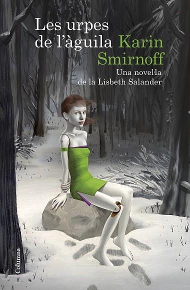 URPES DE L'ÀGUILA, LES : UNA NOVEL·LA DE LA LISBETH SALANDER (SÈRIE MILLENNIUM) | 9788466430784 | SMIRNOFF, KARIN | Llibreria La Gralla | Librería online de Granollers