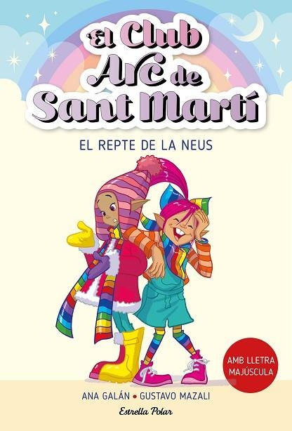 REPTE DE LA NEUS, EL EL CLUB ARC DE SANT MARTÍ | 9788413896441 | GALÁN, ANA | Llibreria La Gralla | Librería online de Granollers