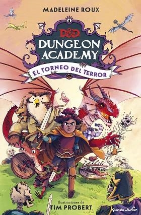 DUNGEONS & DRAGONS. DUNGEON ACADEMY. EL TORNEO DEL TERROR | 9788408274308 | ROUX, MADELEINE / PROBERT, TIM | Llibreria La Gralla | Librería online de Granollers