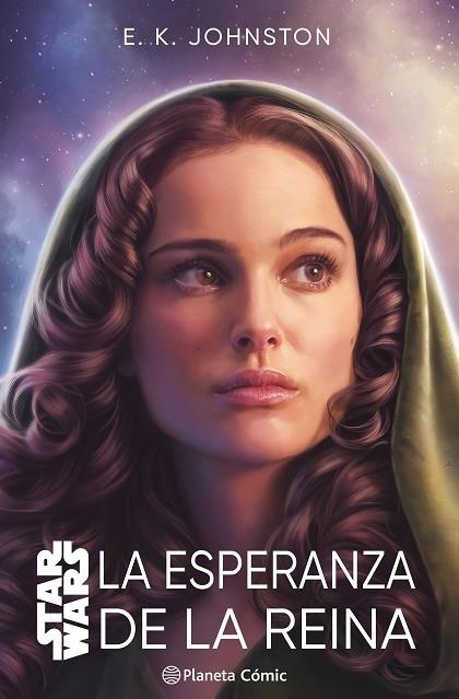 STAR WARS. LA ESPERANZA DE LA REINA (NOVELA) | 9788411403795 | JOHNSTON, E. K. | Llibreria La Gralla | Llibreria online de Granollers