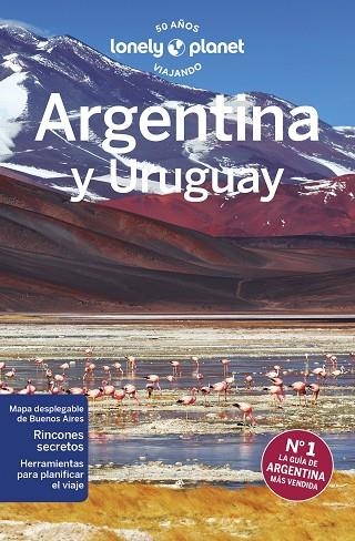 ARGENTINA Y URUGUAY. GUIA LONELY PLANET 2023 | 9788408266532 | ALBISTON, ISABEL / BROWN, CATHY / CLARK, GREGOR / EGERTON, ALEX / GROSBERG, MICHAEL / KAMINSKI, ANNA | Llibreria La Gralla | Llibreria online de Granollers