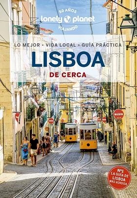 LISBOA DE CERCA. GUIA LONELY PLANET 2023 | 9788408270966 | HENRIQUES, SANDRA / TABORDA, JOANA | Llibreria La Gralla | Llibreria online de Granollers