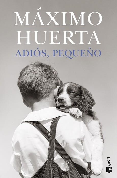 ADIÓS, PEQUEÑO (BOLSILLO) | 9788408273851 | HUERTA, MÁXIMO | Llibreria La Gralla | Llibreria online de Granollers