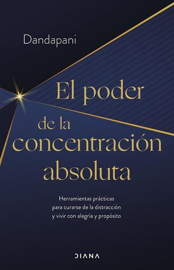 PODER DE LA CONCENTRACIÓN ABSOLUTA, EL | 9788411190954 | DANDAPANI | Llibreria La Gralla | Llibreria online de Granollers