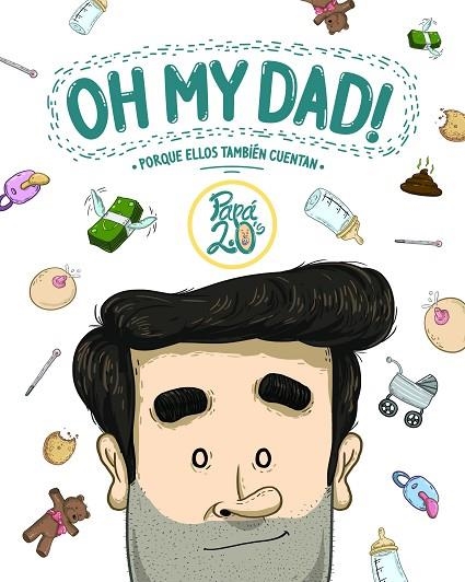 OH MY DAD! | 9788419466891 | PAPÁ 2.0'S | Llibreria La Gralla | Librería online de Granollers